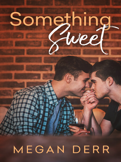 Title details for Something Sweet by Megan Derr - Available